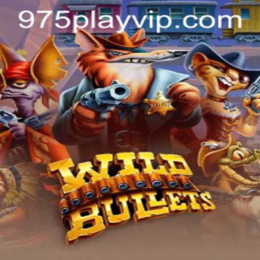 Experience the Thrill of WildBullets on 975play